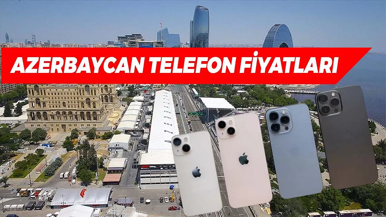 Azerbaycan Telefon Fiyatları 2024: Ucuz Mu? Avantajlı Mı?