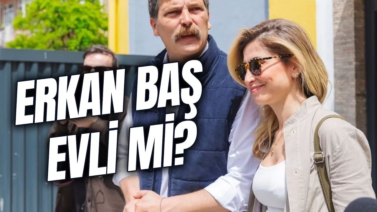 Erkan Baş Evli Mi? Eşi Kim? Kaç Çocuğu Var?