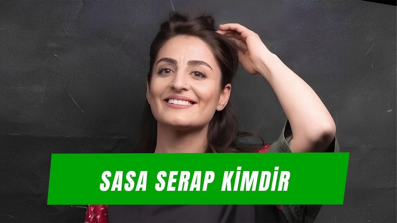 Sasa Serap (Serap Ekinci) Kimdir? Kaç Yaşında? Nereli?