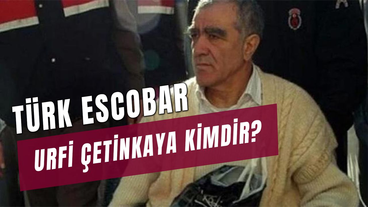 ‘Türk Escobar’ Urfi Çetinkaya Kimdir? Çocukları Kim? Neden Öldü?